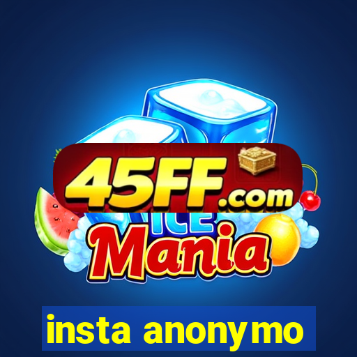 insta anonymo